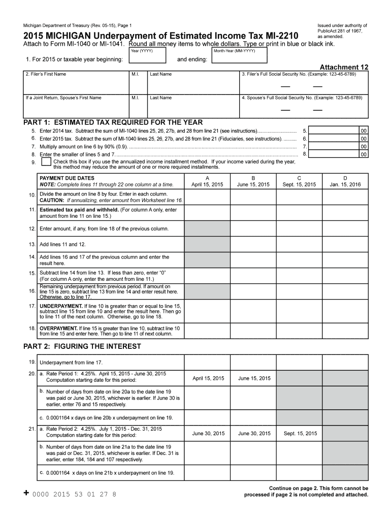 2015 MICHIGAN Underpayment of Estimated Income Tax MI2210 Attach to Form MI1040 or MI1041 Preview on Page 1