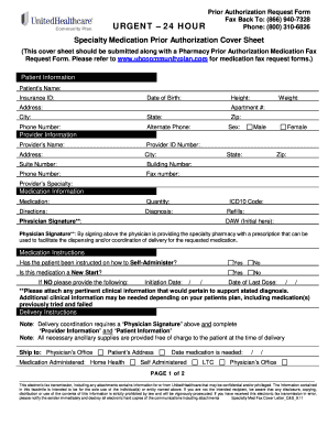 URGENT 24 HOUR Prior Authorization Request Form Fax Back To: (866) 9407328 Phone: (800) 3106826 Specialty Medication Prior Authorization Cover Sheet (This cover sheet should be submitted along with a Pharmacy Prior Authorization Medication