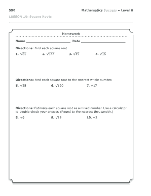 Square root pdf - S80 Mathematics Success Level H LESSON 10: Square Roots Homework Name Date Directions: Find each square root