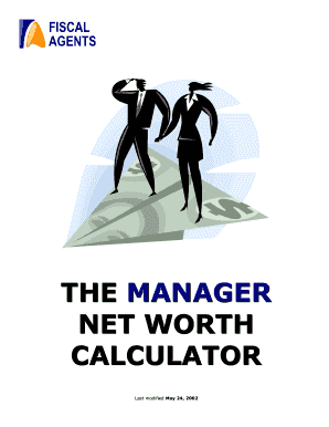 THE MANAGER NET WORTH CALCULATOR - Fiscal Agents