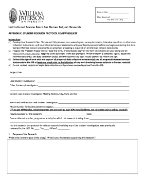 N600 interview - : Date Received: For IRB Use Only Institutional Review Boar d for Hum an Subject Research APPENDIX C: STUDENT RESEARCH PROTOCOL REVIEW REQUEST Instructions: (1) Develop Your Research Plan: Discuss and fully develop your research plan,