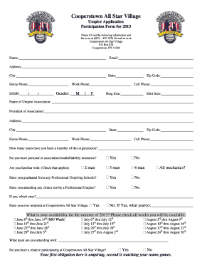 Application for going to village - Cooperstown All Star Village Umpire Application Participation Form for 2013 Please fill out the following information and fax to us at (607) 4321076 Or mail to us at: Cooperstown All Star Village P