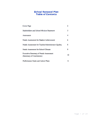 School Renewal Plan Table of Contents Cover Page 2 Stakeholders and School Mission Statement 3 Assurances 4 Needs Assessment for Student Achievement 6 Needs Assessment for Teacher/Administrator Quality 8 Needs Assessment for School Climate