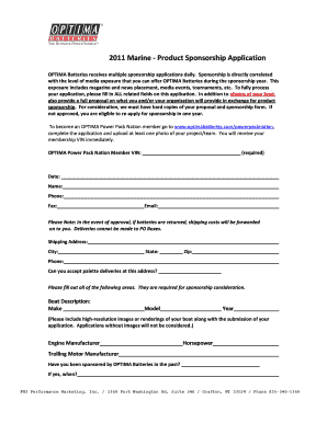 2011 Marine Product Sponsorship Application OPTIMA Batteries receives multiple sponsorship applications daily