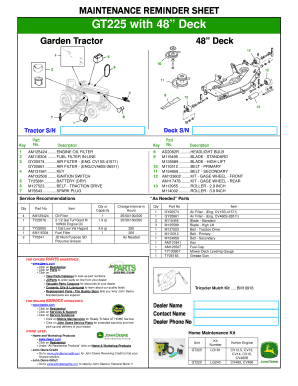 MAINTENANCE REMINDER SHEET GT225 with 48 Deck Garden Tractor 48 Deck 12 4 5 10 6 3 12 11 2 9 12 13 8 7 1 Deck S/N Tractor S/N Part No