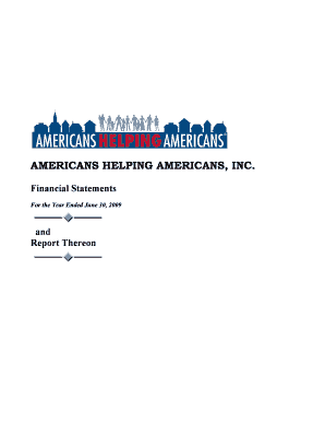 Financial Statements For the Year Ended June 30, 2009 and Report Thereon AMERICANS HELPING AMERICANS, INC - helpingamericans