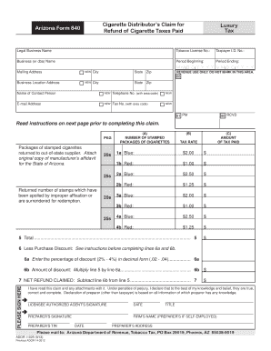 Cigarette Distributors Claim for Refund of Cigarette Taxes Paid Arizona Form 840 Luxury Tax Legal Business Name Tobacco License No - azdor