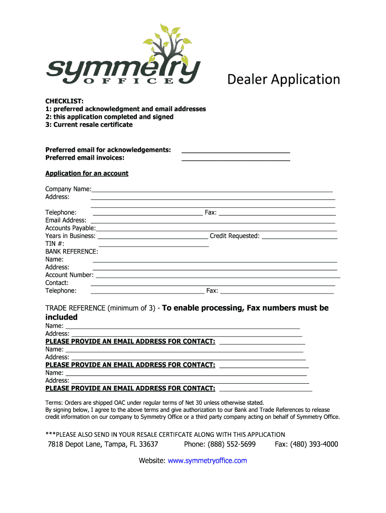 Fillable Online Dealer Applicationsymmetry office Fax Email Print