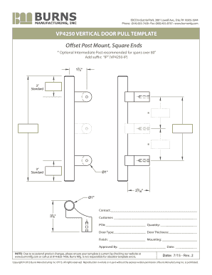 com VP4250 VERTICAL DOOR PULL TEMPLATE Offset Post Mount, Square Ends * Optional Intermediate Post recommended for spans over 80 Add suffix: IP (VP4250IP) 3 Standard 3 Standard Contact: Customer: PO#: Quantity: Door Type: Door Thickness: