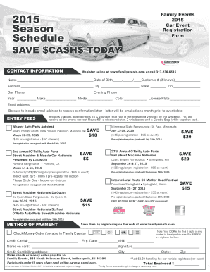 Family Events 2015 Car Event Registration Form 2015 Season Schedule SAVE $CASH$ TODAY CONTACT INFORMATION Register online at www - streetmachinenationals