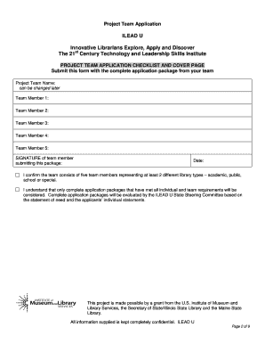 Project Team Application Print ILEAD U Innovative Librarians Explore, Apply and Discover The 21st Century Technology and Leadership Skills Institute MAILING ASSEMBLY CHECKLIST Submit this form with the complete application package from your