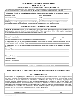 Medical clearance form rmv - NEW JERSEY CIVIL SERVICE COMMISSION FIRE FIGHTER MEDICAL CLEARANCE AND DISCLAIMER OF LIABILITY You should ONLY make an appointment with a physician to have your medical clearance form completed and signed by the physician, certifying that -