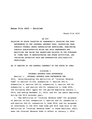 House File 2433 Enrolled House File 2433 AN ACT RELATING TO STATE TAXATION BY TEMPORARILY UPDATING THE CODE REFERENCES TO THE INTERNAL REVENUE CODE, DECOUPLING FROM CERTAIN FEDERAL BONUS DEPRECIATION PROVISIONS, RESCINDING CERTAIN - legis -