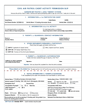 CIVIL AIR PATROL CADET ACTIVITY PERMISSION SLIP SUGGESTED BEST PRACTICE for LOCAL WEEKEND ACTIVITIES: Announce the activity at least 2 weeks in advance and require participating cadets to signup via this form 1 week prior to the event 1 - -