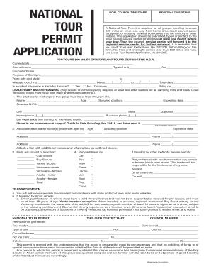 NATIONAL TOUR PERMIT APPLICATION LOCAL COUNCIL TIME STAMP REGIONAL TIME STAMP A National Tour Permit is required for all groups traveling to areas 500 miles or more one way from home area (local council camp excepted), or crossing national boundaries