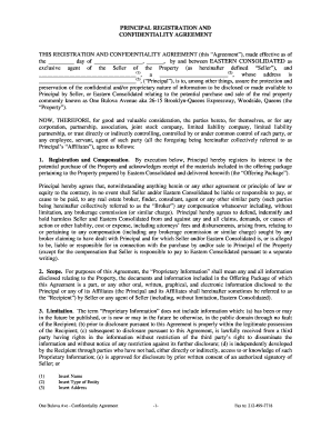 PRINCIPAL REGISTRATION AND CONFIDENTIALITY AGREEMENT THIS REGISTRATION AND CONFIDENTIALITY AGREEMENT (this Agreement), made effective as of the day of , , by and between EASTERN CONSOLIDATED as exclusive agent of the Seller of the Property