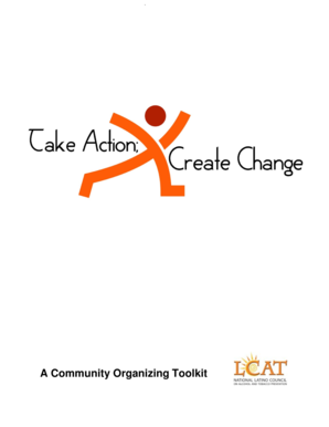 Take Action; Create Change Community Organizing Toolkit