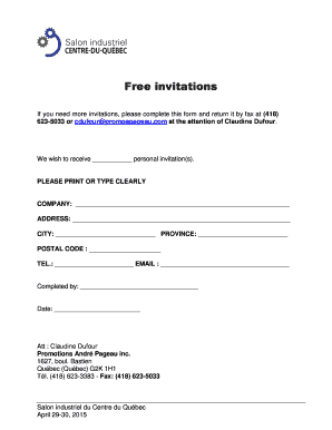 Salon industriel du Centre du Qubec April 2930, 2015 Free invitations If you need more invitations, please complete this form and return it by fax at