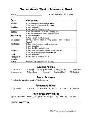 Second Grade Weekly Homework Sheet Name: Week: Fossils Unit Closer Day Assignment Monday 1