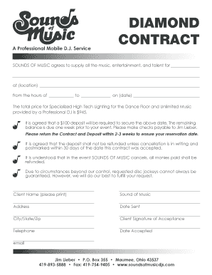 Example of event contract - Service DIAMOND CONTRACT SOUNDS OF MUSIC agrees to supply all the music, entertainment, and talent for at (location) from the hours of to on (date) The total price for Specialized High Tech Lighting for the Dance Floor and Unlimited Music