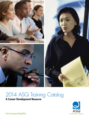 2014 ASQ Training Catalog A Career Development Resource Visit asq