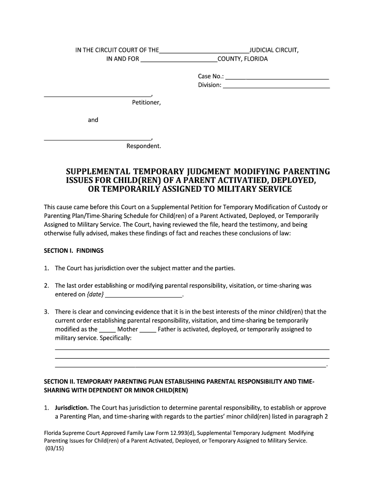 Florida Supreme Court Approved Family Law Form 12.993(d), Supplemental Temporary Judgment Modifying Parenting Issues for Child(ren) of a Parent Activated, Deployed, or Temporarily Assigned to Military Service. (02/09). Florida Supreme Court Preview on Page 1