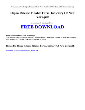 Oca 960 form - HIPAA RELEASE FILLABLE FORM JUDICIARY OF NEW YORKPDF Free Download and Read Books HIPAA RELEASE FILLABLE FORM JUDICIARY OF NEW YORK PDF