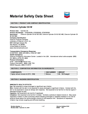 Material Safety Data Sheet SECTION 1 PRODUCT AND COMPANY IDENTIFICATION Chevron Cylinder Oil W Product Use: Cylinder Oil Product Number(s): CPS230329, CPS230330, CPS230339 Synonyms: Chevron Cylinder Oil W ISO 220, Chevron Cylinder Oil W ISO