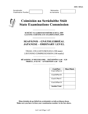 M94A Scrduimhir Examination Number Mriomln na marcanna Coimisin na Scrduithe Stit State Examinations Commission SCRD NA hARDTEISTIMIREACHTA, 2009 LEAVING CERTIFICATE EXAMINATION, 2009 SEAPINIS GNTHLEIBHAL JAPANESE ORDINARY LEVEL TRIAIL