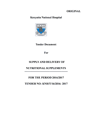 ORIGINAL Kenyatta National Hospital Tender Document For SUPPLY AND DELIVERY OF NUTRITIONAL SUPPLEMENTS FOR THE PERIOD 2016/2017 TENDER NO: KNH/T/16/2016 2017 TABLE OF CONTENTS SECTION I INVITATION TO TENDER SECTION II INSTRUCTIONS TO