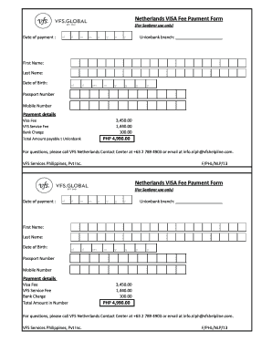 Netherlands VISA Fee Payment Form (For Seafarer use only) Date of payment : Unionbank branch: First Name: Last Name: Date of Birth: Passport Number Mobile Number Payment details Visa Fee VFS Service Fee Bank Charge Total Amount payable t