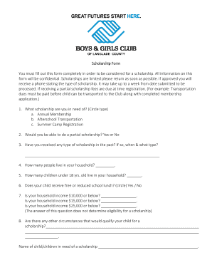 You must fill out this form completely in order to be considered for a scholarship - bgclang