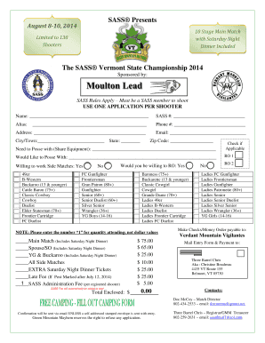 SASS Presents Shooters The SASS Vermont State Championship 2014 Sponsored by: SASS Rules Apply Must be a SASS member to shoot USE ONE APPLICATION PER SHOOTER