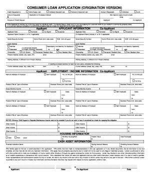 CONSUMER LOAN APPLICATION (ORIGINATION VERSION) Credit Requested Is: Home Equity Loan Amount Requested Collateral Secured Loan Personal Unsecured Loan Account Requested: Description of Collateral Offered Individual Joint We intend to apply