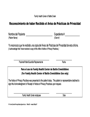 Family Health Center of Battle Creek Reconocimiento de haber Recibido el Aviso de Prcticas de Privacidad Nombre del Paciente Expediente # (Patient Name) (Chart #) Yo reconozco que he recibido una copia del Aviso de Prcticas de Privacidad de