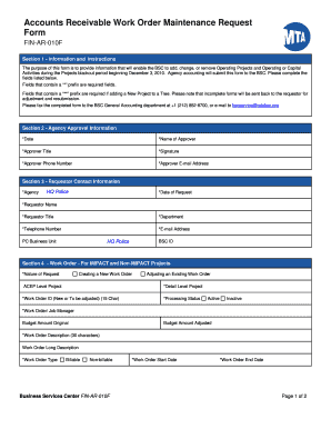 Accounts Receivable Work Order Maintenance Request Form FINAR010F Section 1 Information and Instructions The purpose of this form is to provide information that will enable the BSC to add, change, or remove Operating Projects and Operating