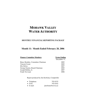 MOHAWK VALLEY WATER AUTHORITY MONTHLY FINANCIAL REPORTING PACKAGE Month 11: Month Ended February 28, 2006 Finance Committee Members Terms Ending December 31, Bruce Brodsky, Committee Chairman Vincent Coyne Elis DeLia George Gaston, Board