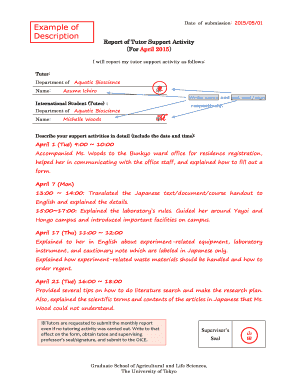 Date of submission: 2015/05/01 Example of Description Report of Tutor Support Activity For April 2015 I will report my tutor support activity as follows: Tutor: Department of Name: Aquatic Bioscience Azuma Ichiro Write name and put - a - a