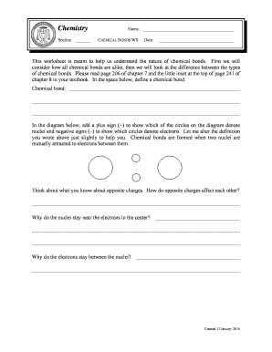 Chemistry Section Name: CHEMICAL BONDS WS Date: This worksheet is meant to help us understand the nature of chemical bonds - nyostrander