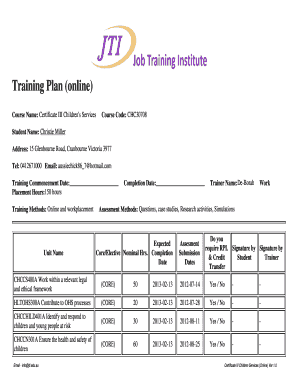 Osha 300 training - Training Plan (online) Course Name: Certificate III Children 's Services Course Code: CHC30708 Student Name: Christie Miller Address: 15 Glenbourne Road, Cranbourne Victoria 3977 Tel: 0412671000 Email: aussiechick86 7 hotmail - jti edu