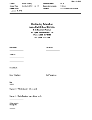 March 19, 2016 Course: Intro to Drawing Course Number: WA49 Course Time: Monday 6:30 PM 9:30 PM Course Instructor(s): Al Sideen Location: (CJS) Collge JeanneSauv Course Dates: January 18, 2016 Continuing Education Louis Riel School Division