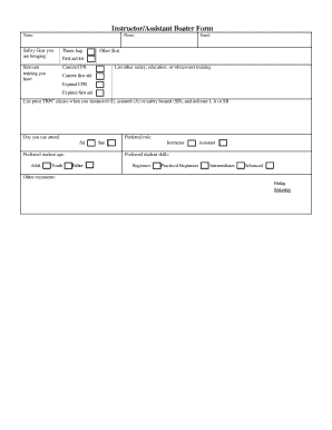 Instructor/Assistant Boater Form Name: Phone: Safety Gear you are bringing: Throw bag Relevant training you have: Current CPR Email: Other (list) First aid kit List other safety, education, or whitewater training Current first aid Expired -