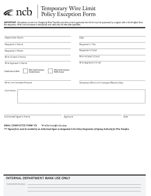Fillable Online Temporary Wire Limit Policy Exception Form Fax Email ...