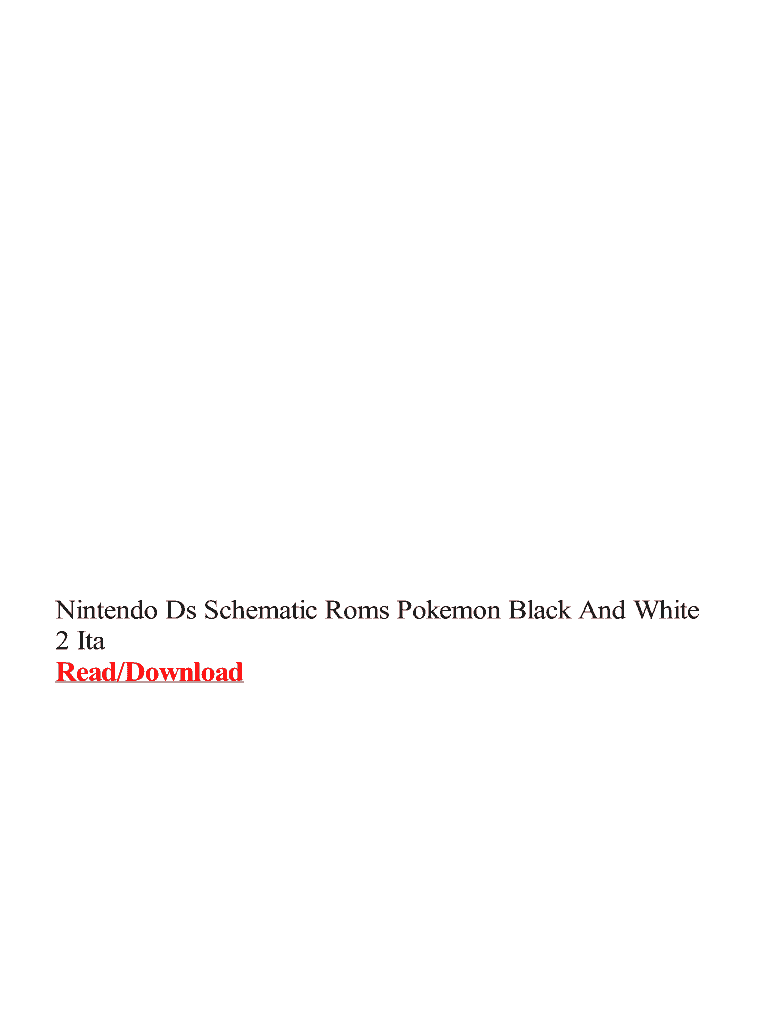 Fillable Online Nintendo Ds Schematic Roms Pokemon Black And White 2 Ita Fax Email Print pdfFiller