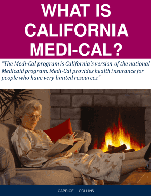 The Medi-Cal program is California's version of the national