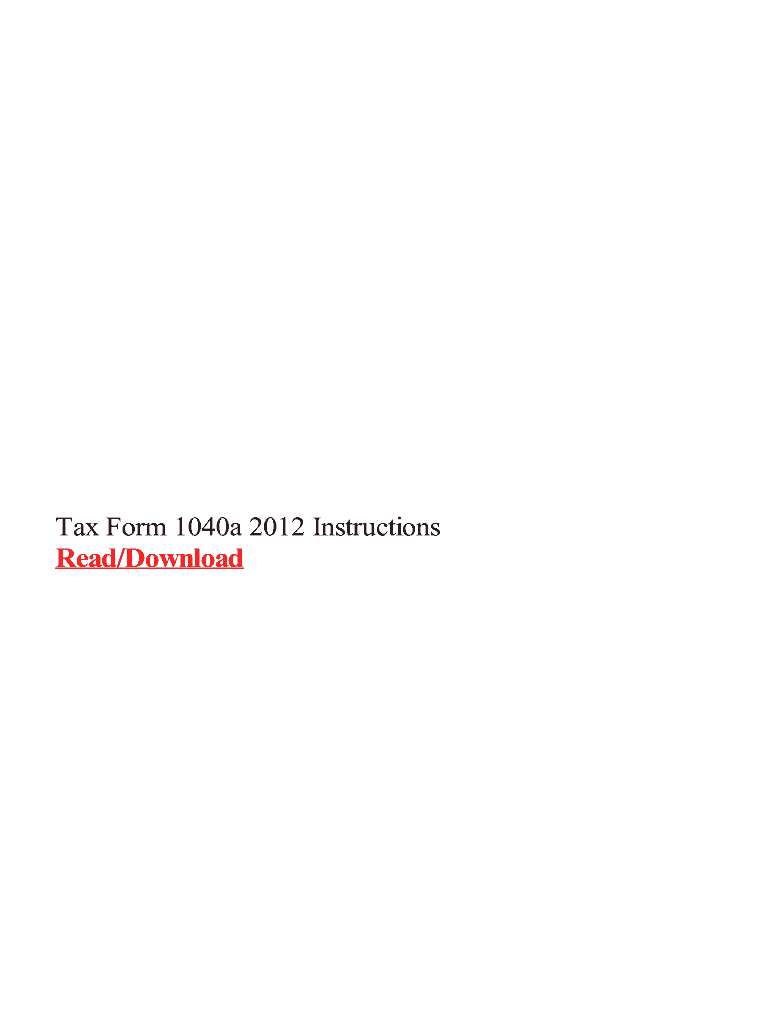 Fillable Online Tax Form 1040a 2012 Instructions Fax Email Print - pdfFiller