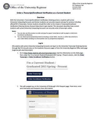 With the Universitys Transcript/Enrollment Verification Ordering service, students with active