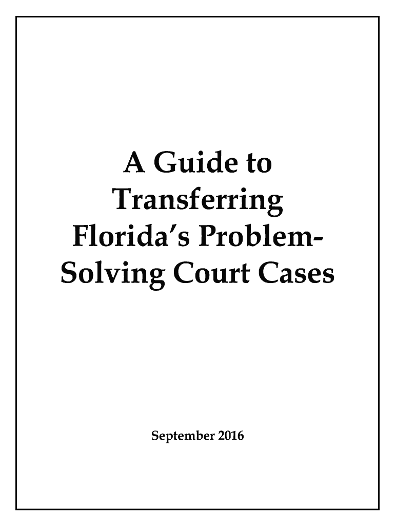 Fillable Online flcourts A Guide to Transferring Florida 's Problem