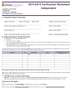 FINANCIAL AID OFFICE 2014 2015 Verification Worksheet Independent PO BOX 680 SILVER CITY, NM 88062 (575) 538-6173 Your 2014 2015 Free Application for Federal Student Aid (FAFSA) was selected for review in a process called verification - - -