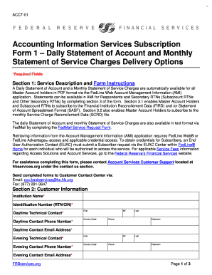 Accounting Information Services Subscription Form 1 Daily Statement of Account and Monthly Statement of Service Charges Delivery Options. ACCT-01 Accounting Information Services Subscription Form 1 Daily Statement of Account and Monthly - -